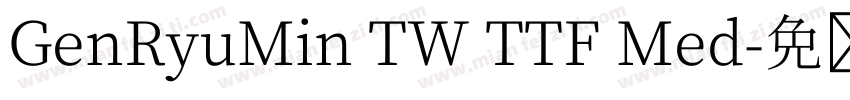 GenRyuMin TW TTF Med字体转换
